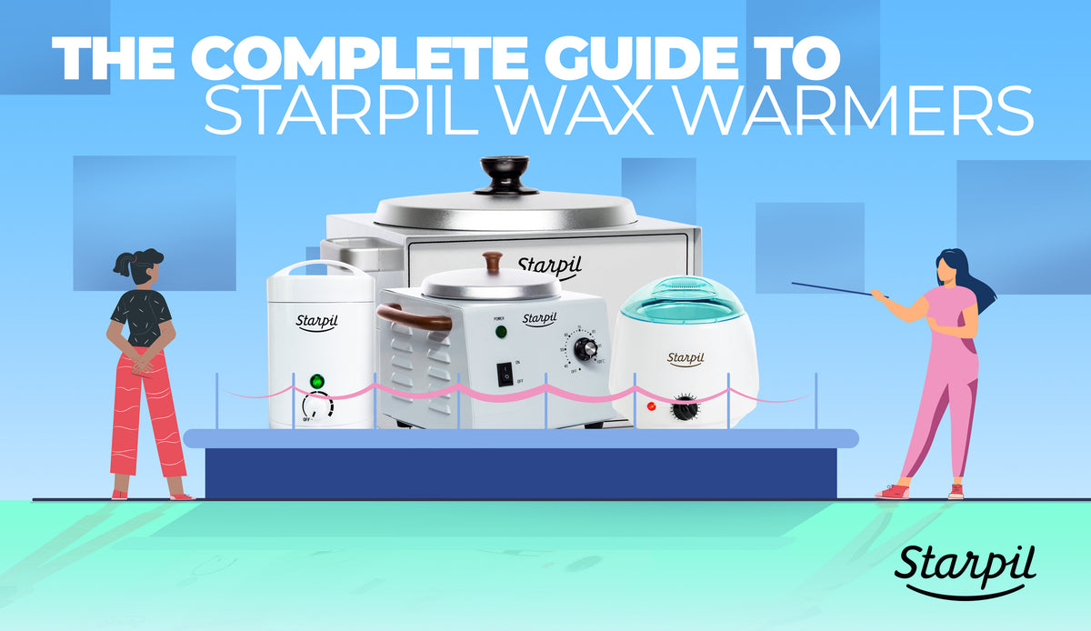 The Complete Guide To Starpil Wax Warmers Starpil Wax